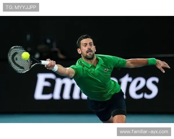 德约科维奇强势回归澳网赛场再掀冠军争夺热潮新生代对决与纪录突破